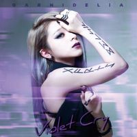 GARNiDELiA - Violet Cry