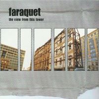 Faraquet - The View From This Tower