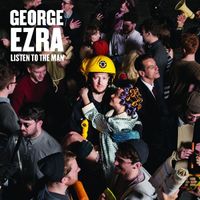 George Ezra - Listen to the Man