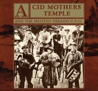 Acid Mothers Temple & the Melting Paraiso U.F.O. - Mantra Of Love