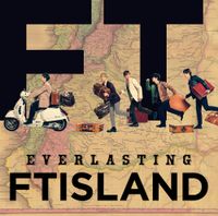 FTISLAND - Everlasting