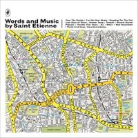 Saint Etienne - Words and Music by Saint Etienne