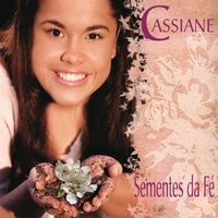 Cassiane - Sementes da F&eacute;