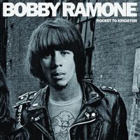 Bobby Ramone - Rocket to Kingston