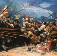 Stress - Renaissance II