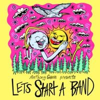 Anthony Green - Lets Start a Band