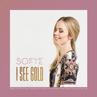 Sofye - I See Gold
