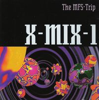 Paul van Dyk - X-Mix-1. The MFS-Trip