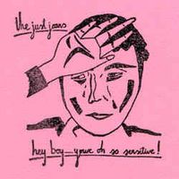 The Just Joans - Hey Boy...You're Oh So Sensitive