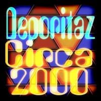 Deporitaz - Circa 2000