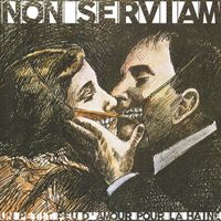 Non Serviam - Un petit peu d'amour pour la haine