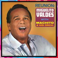 Miguelito Vald&eacute;s - Reunion