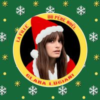 Clara Luciani - La fille du P&egrave;re No&euml;l