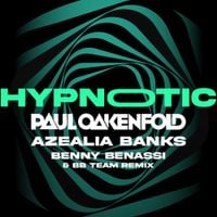 Paul Oakenfold, Azealia Banks & Benny Benassi - Hypnotic (Benny Benassi Remix)