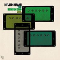 B. Fleischmann - The Humbucking Coil