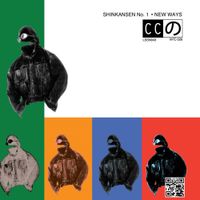 CC Dust - Shinkansen No. 1 / New Ways