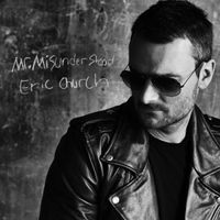 Eric Church - Mr. Misunderstood