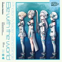 Photon Maiden - Be with the world