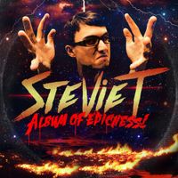 Stevie T. - Album of Epicness