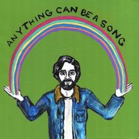 Matt F Basler - Anything Can Be a Song