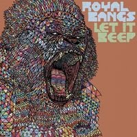 Royal Bangs - Let It Beep