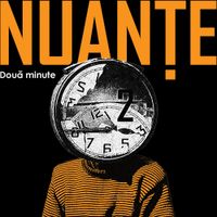 Nuanțe - Două Minute
