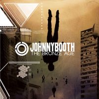 Johnny Booth - The Bronze Age