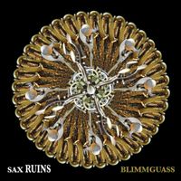 Sax Ruins - Blimmguass