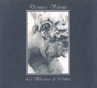Derni&egrave;re Volont&eacute; - Les blessures de l'ombre
