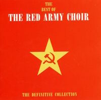 The Red Army Choir - The Best of the Red Army Choir