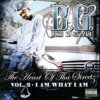 B.G. - The Heart of tha Streetz, Vol. 2 (I Am What I Am)