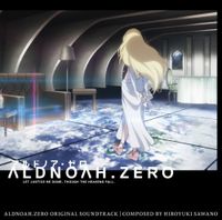 澤野弘之 [Hiroyuki Sawano] - Aldnoah.Zero Original Soundtrack