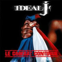 Id&eacute;al J - Le Combat Continue