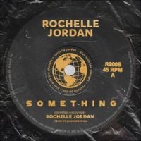 Rochelle Jordan - Something