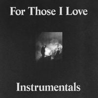 For Those I Love - For Those I Love (Instrumentals)