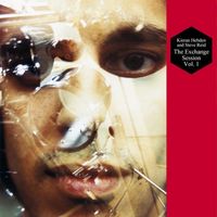 Kieran Hebden & Steve Reid - The Exchange Session Vol. 1