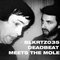 Deadbeat & The Mole - Deadbeat Meets The Mole