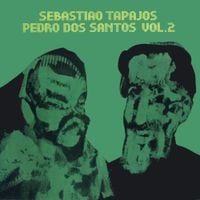 Sebasti&atilde;o Tapaj&oacute;s & Pedro Santos - Volume 2