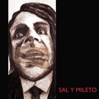 Sal y Mileto - Sal Y Mileto