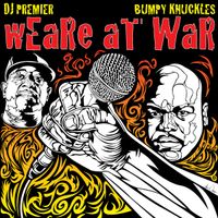 DJ Premier & Bumpy Knuckles - wEaRe aT WaR
