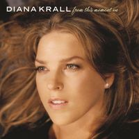 Diana Krall - From This Moment On