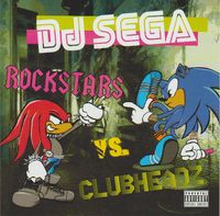 DJ Sega - Rockstars vs Clubheadz