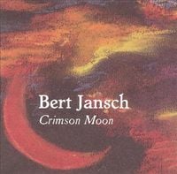Bert Jansch - Crimson Moon