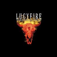 Lucyfire - This Dollar Saved My Life At Whitehorse