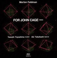 Yasushi Toyoshima / Aki Takahashi - Morton Feldman: For John Cage