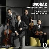 The Bush Trio / Miguel Da Silva - Dvoř&aacute;k: Piano Quartets Nos. 1 & 2