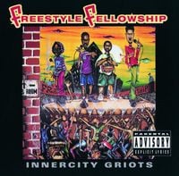 Freestyle Fellowship - Innercity Griots