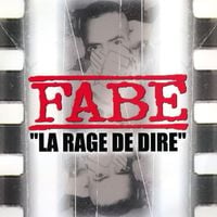 Fabe - La Rage de dire