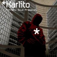 Karlito - Contenu Sous Pression
