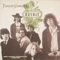Fairport Convention - Heyday: BBC Radio Sessions, 1968-1969